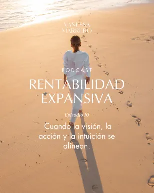 Rentabilidad Expansiva -Cuando la visión, la acción y la intuición se alinean-.