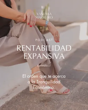 Rentabilidad Expansiva -El orden que te acerca a la Tranquilidad Económica-.